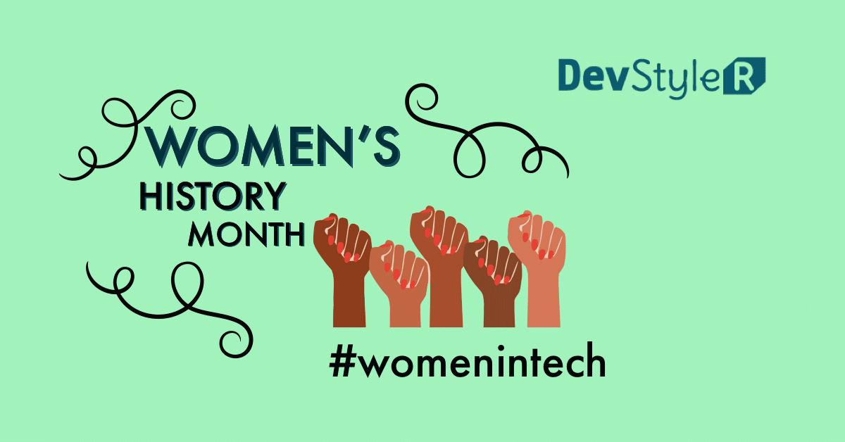 Women’s History Month through the prism of the Tech industry