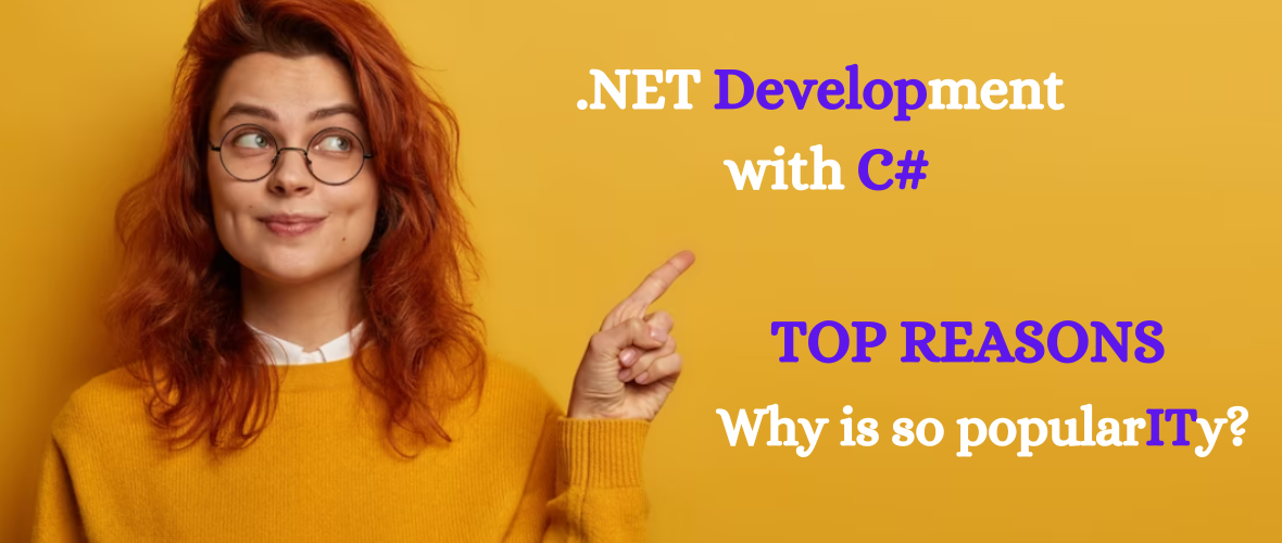 Curious: Top Reasons Why .NET Development with C# Is Gaining Popularity