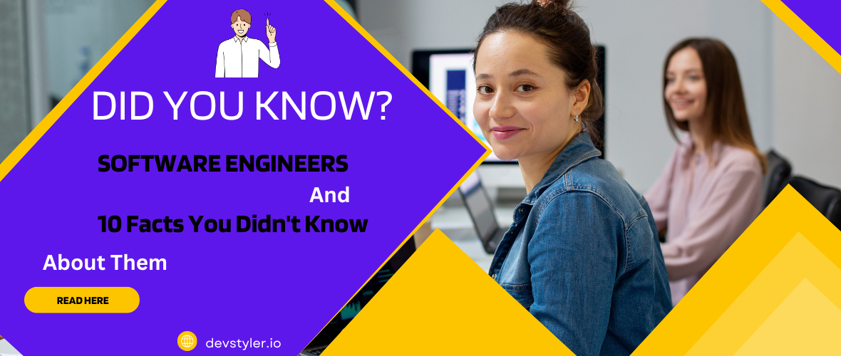 10 Facts You Didn’t Know About Software Engineers