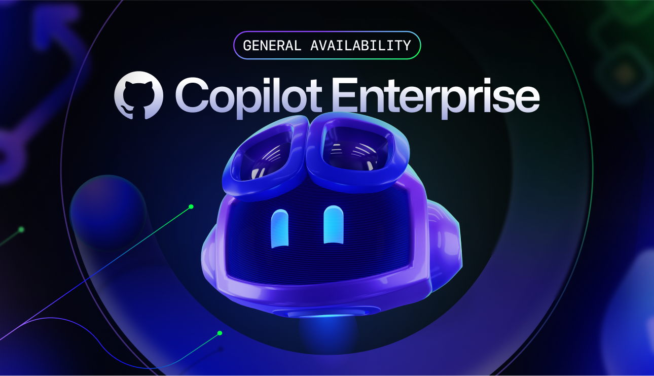 The GitHub Version of Copilot Enterprise is Now Available