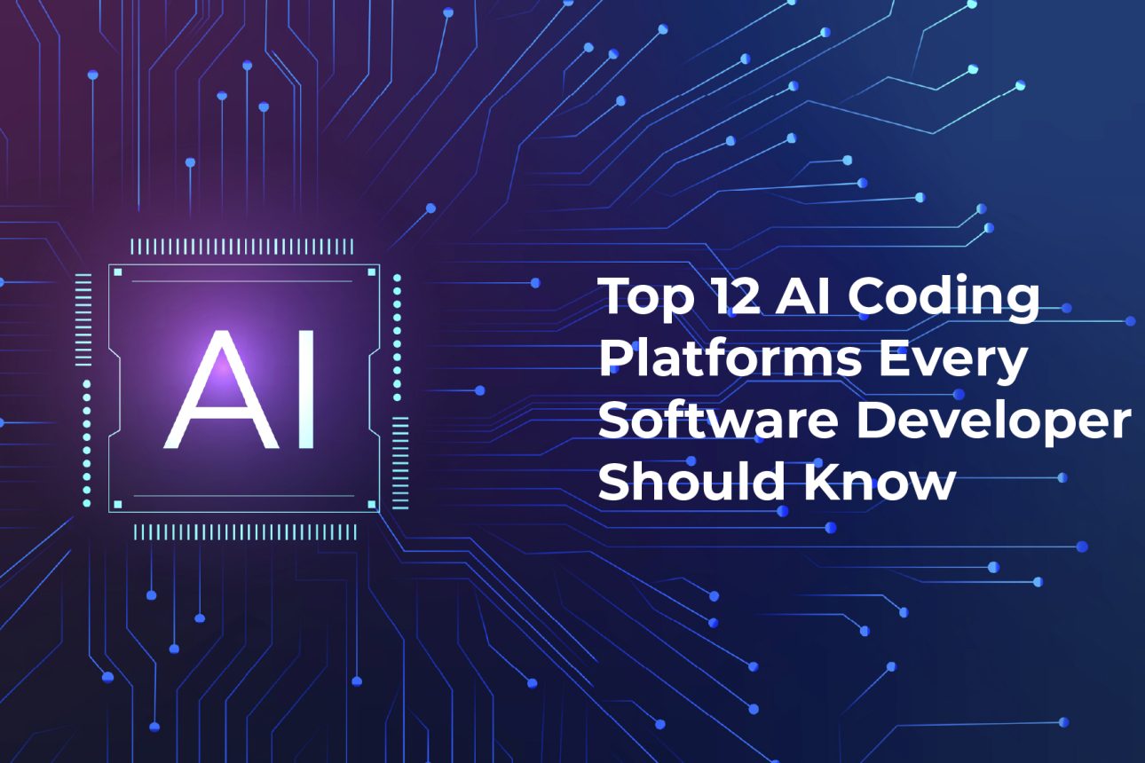 Top 12 AI Coding Platforms Every Software Developer Should Know