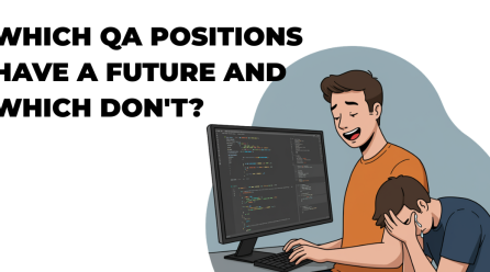 QA Jobs: Which Roles Are at Risk — and Which Ones Are Future-Proof